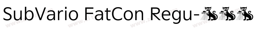 SubVario FatCon Regu字体转换